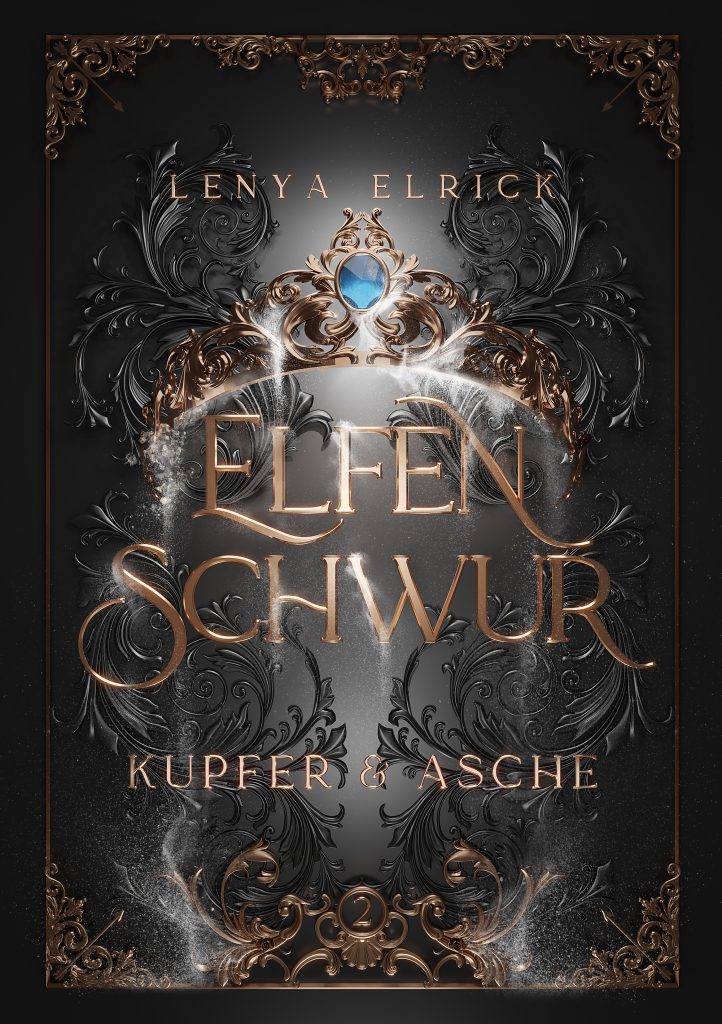 Elfenschwur 2 Kupfer & Asche - Fantasy Liebesroman - von Lenya Elrick