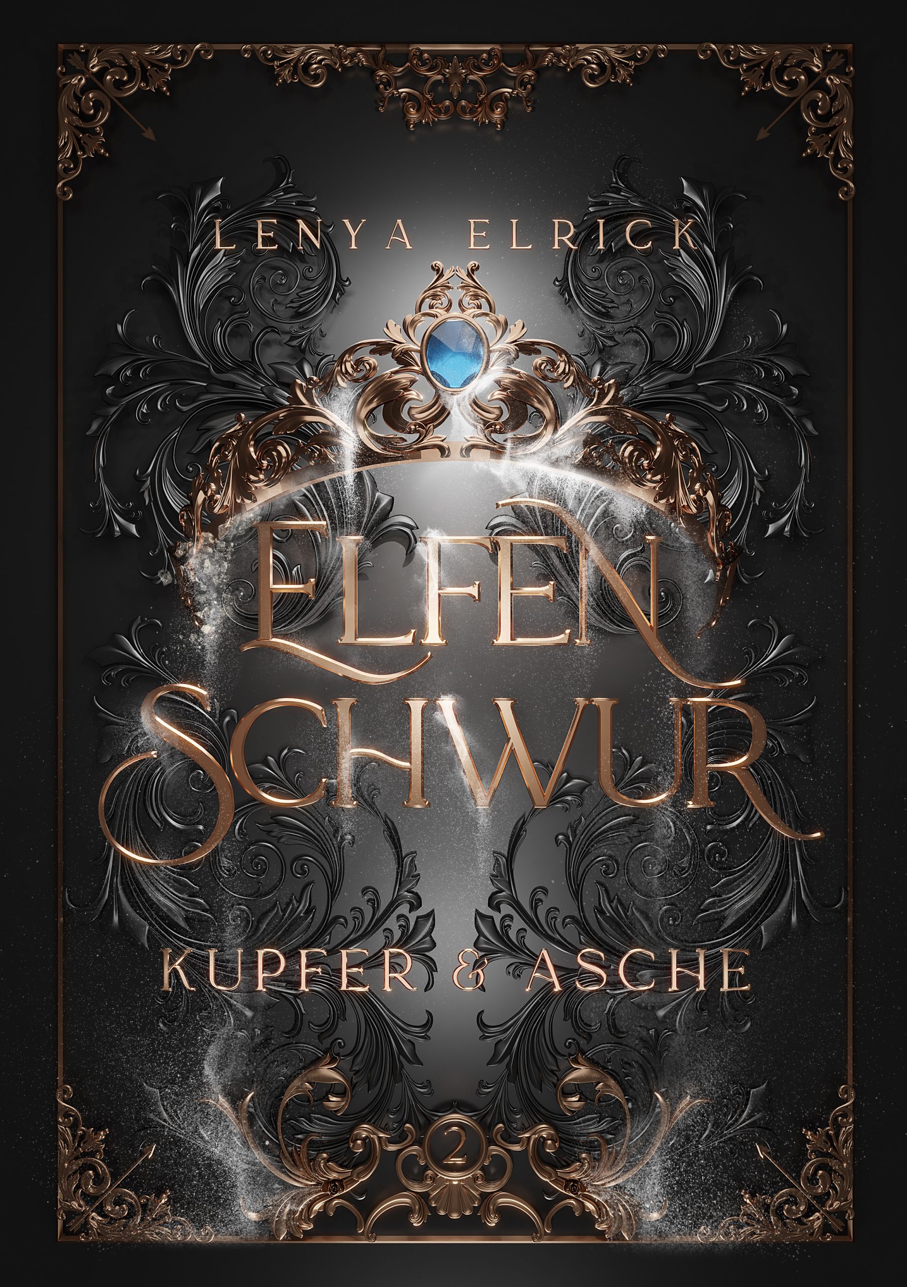 Elfenschwur 2 von Lenya Elrick Elfenschwur 2 Kupfer und Asche - Fantasy Liebesroman - von Lenya Elrick
