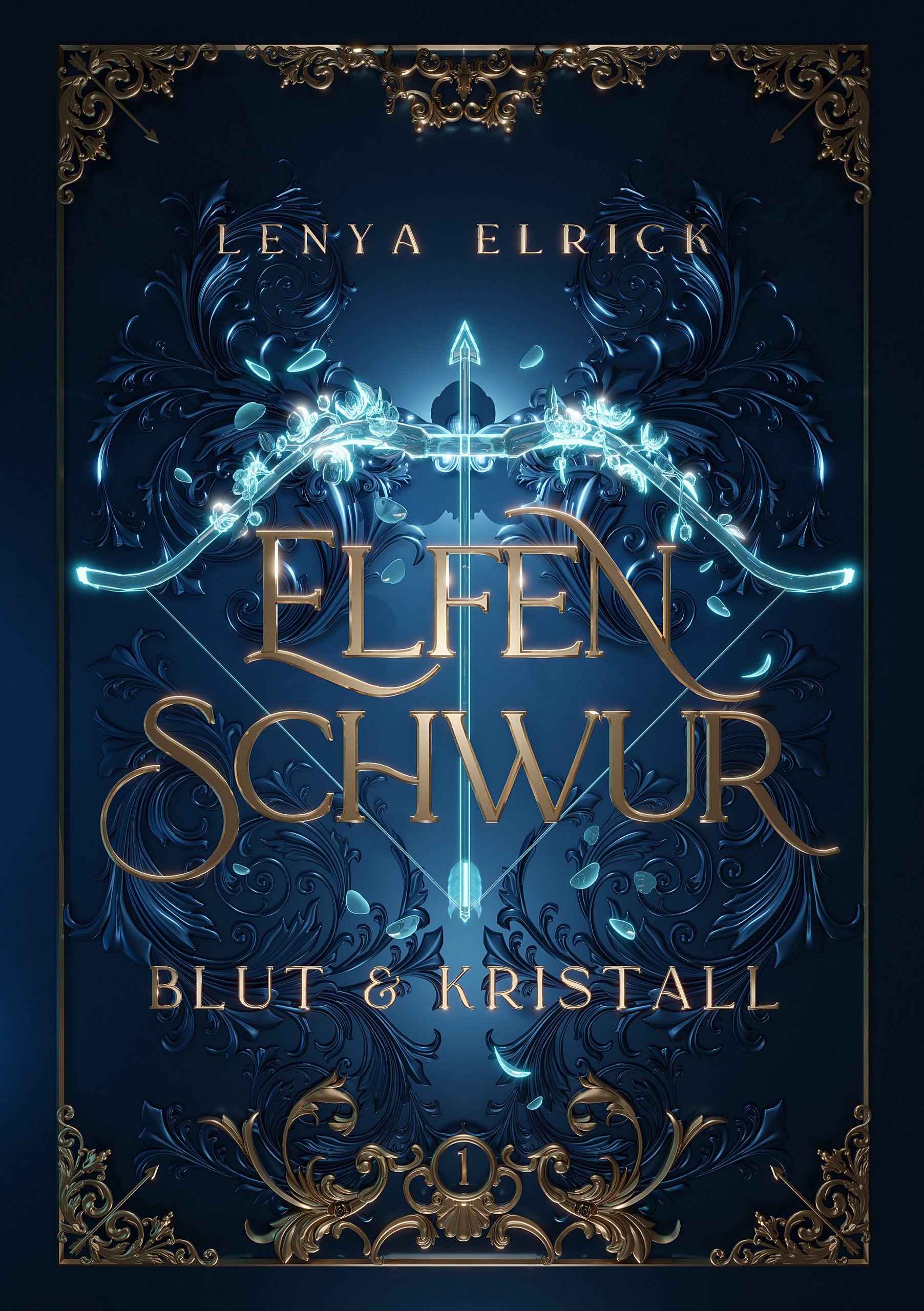 Elfenschwur 1 von Lenya Elrick Elfenschwur 1 Blut und Kristall - Fantasy Liebesroman - von Lenya Elrick