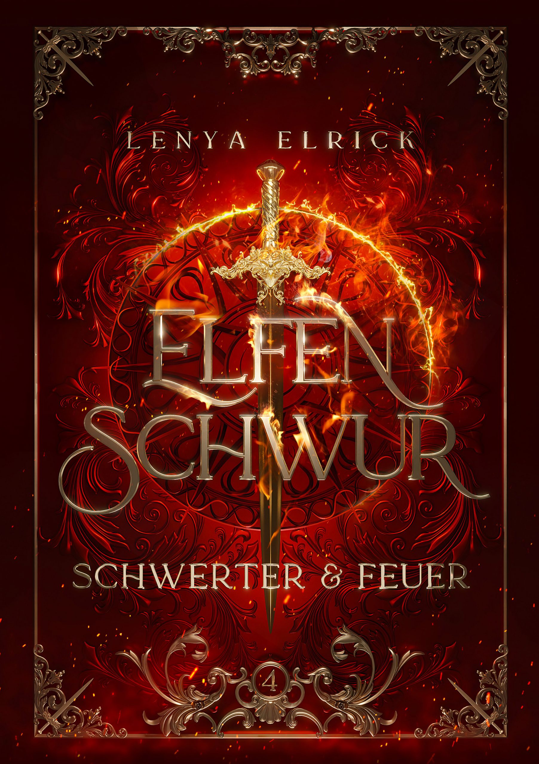 Elfenschwur 1 von Lenya Elrick Elfenschwur 4 Schwerter und Feuer- Fantasy Liebesroman - von Lenya Elrick