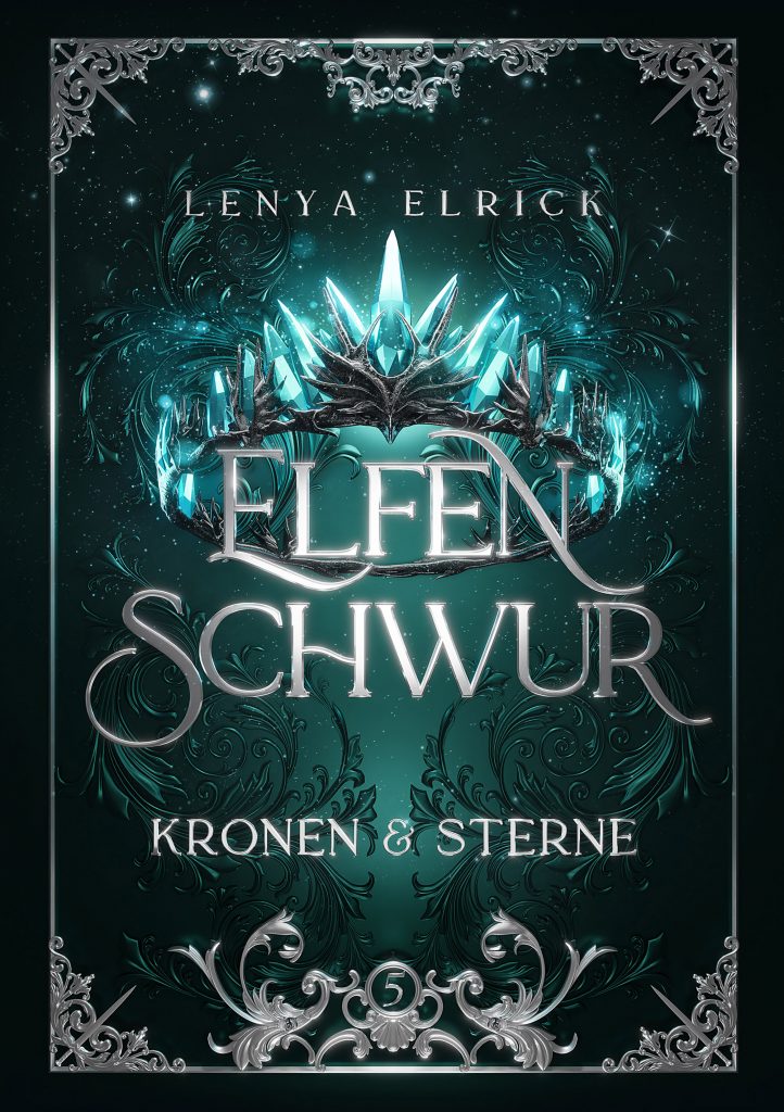 Elfenschwur 5 Kronen & Sterne - Fantasy Liebesroman - von Lenya Elrick