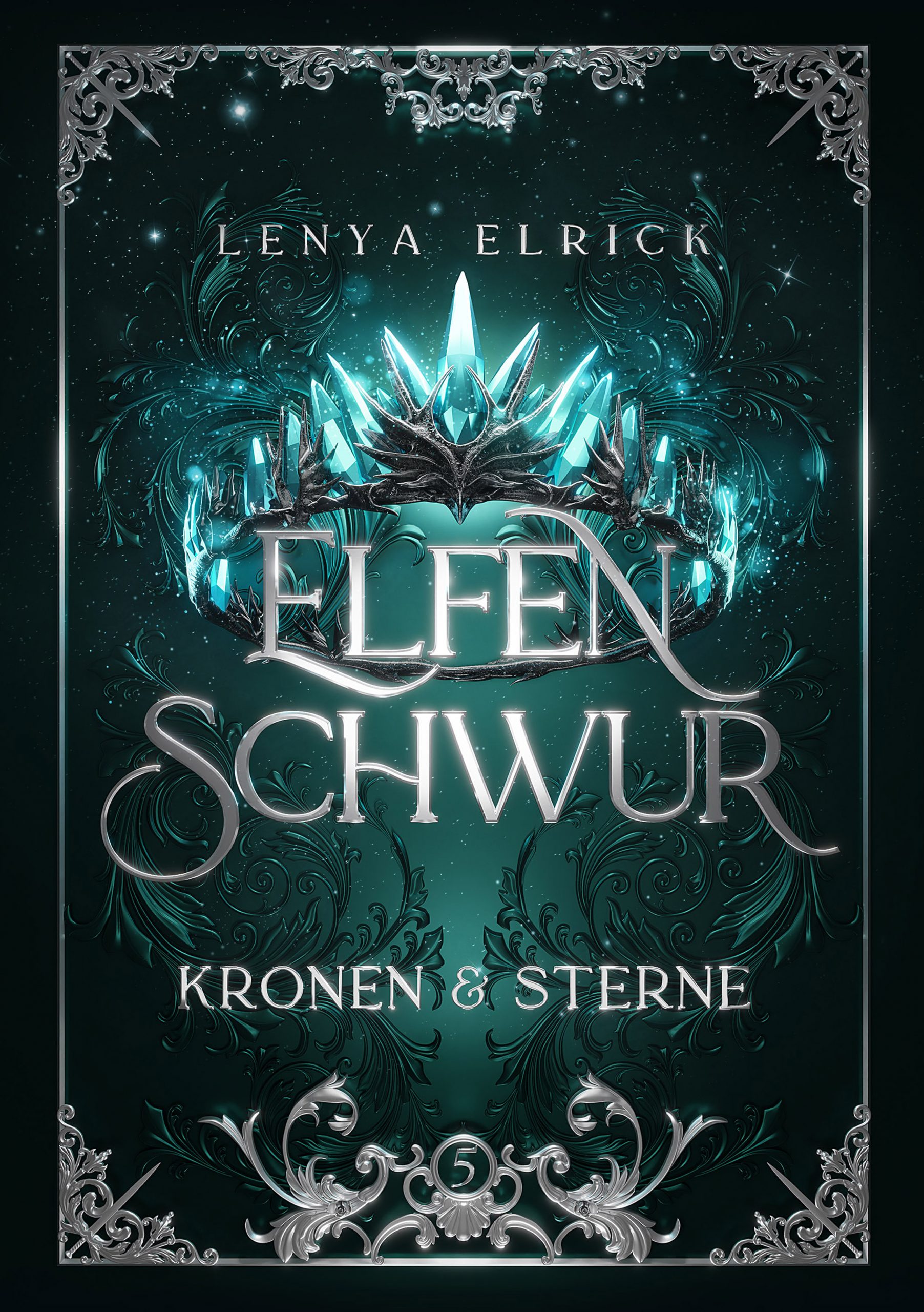 Elfenschwur 5 von Lenya Elrick Elfenschwur 5 Kronen und Sterne- Fantasy Liebesroman - von Lenya Elrick